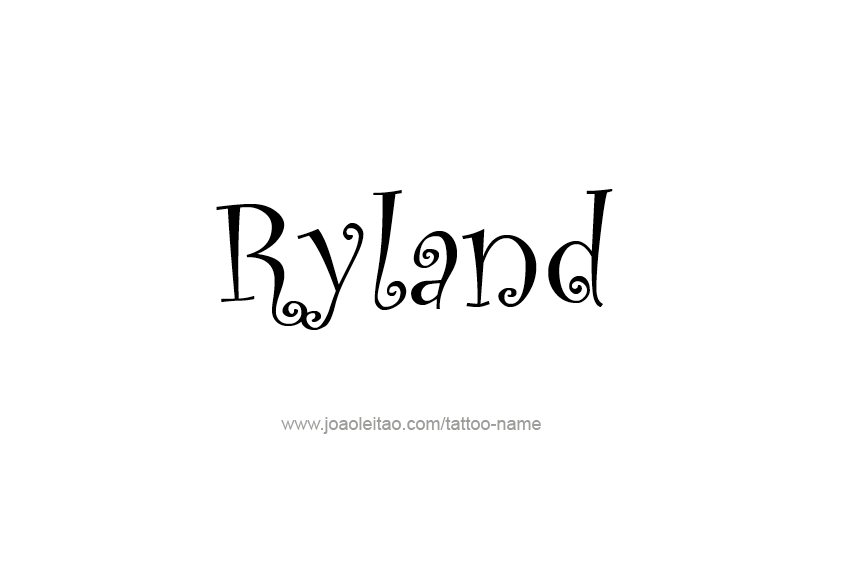 Tattoo Design  Name Ryland   