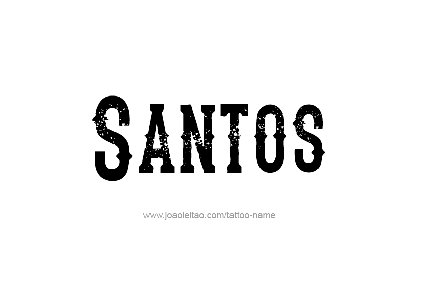 Tattoo Design  Name Santos   