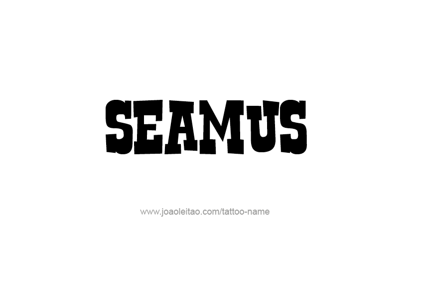 Tattoo Design  Name Seamus   