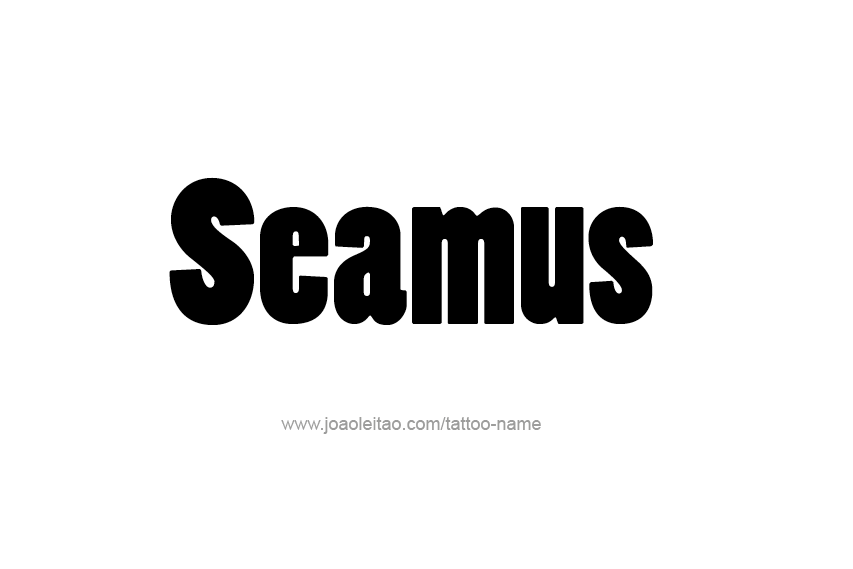 Tattoo Design  Name Seamus   