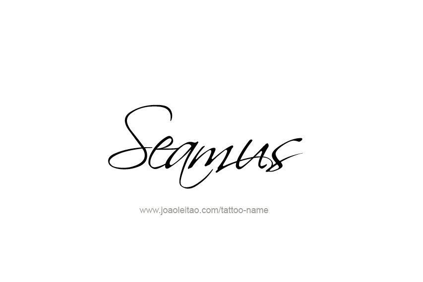 Tattoo Design  Name Seamus   