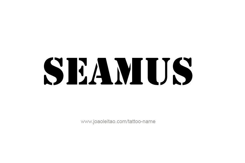 Tattoo Design  Name Seamus   