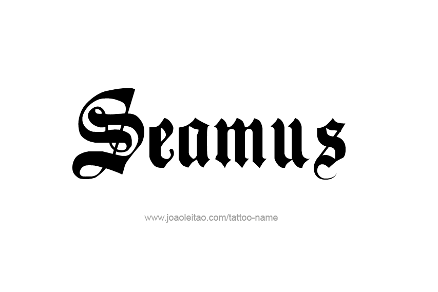 Tattoo Design  Name Seamus   