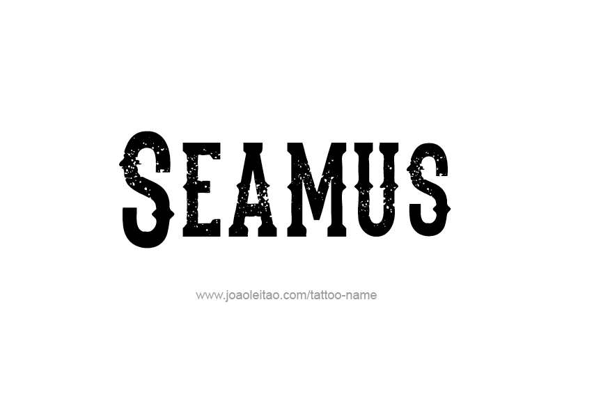 Tattoo Design  Name Seamus   