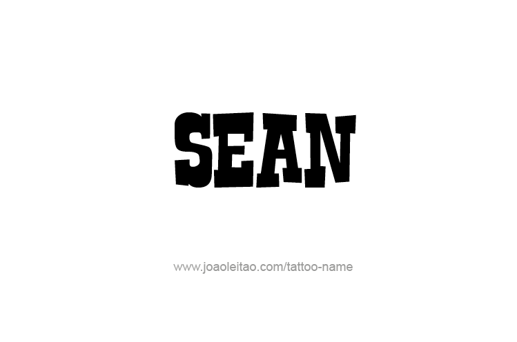Tattoo Design  Name Sean   