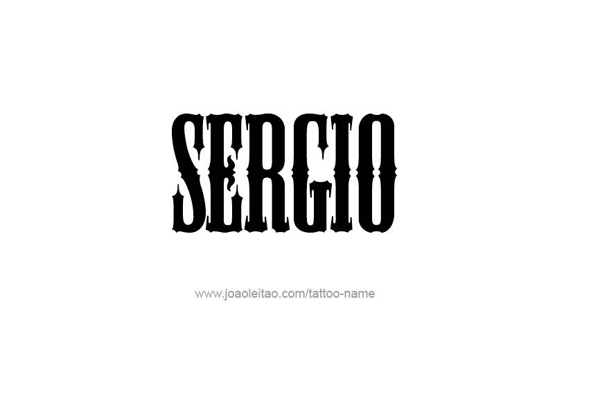 Tattoo Design  Name Sergio   