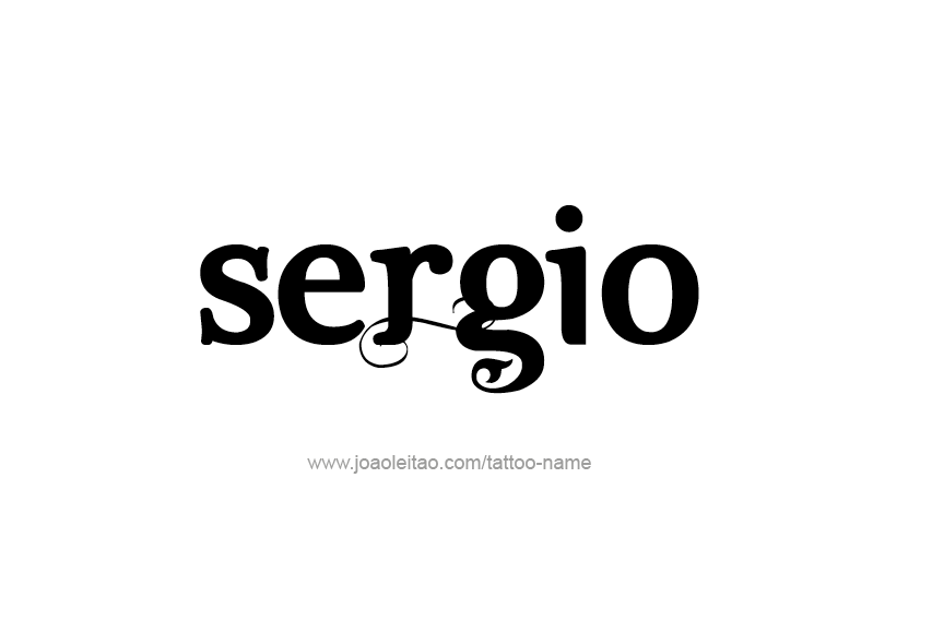 Tattoo Design  Name Sergio   