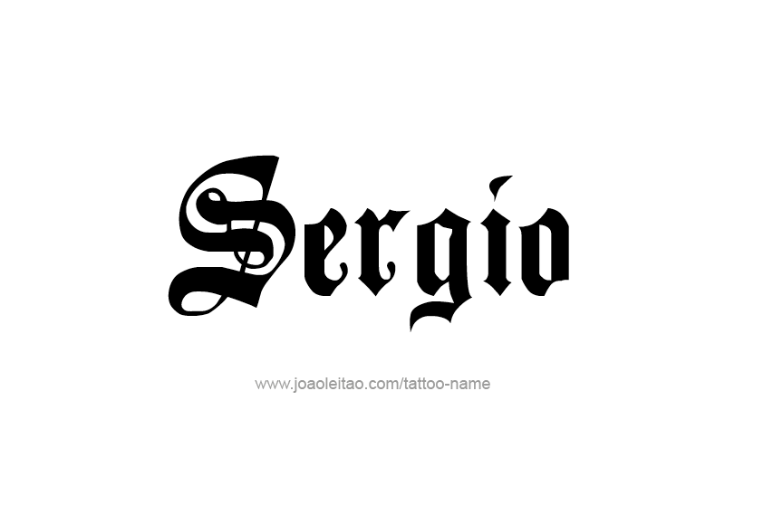 Tattoo Design  Name Sergio   