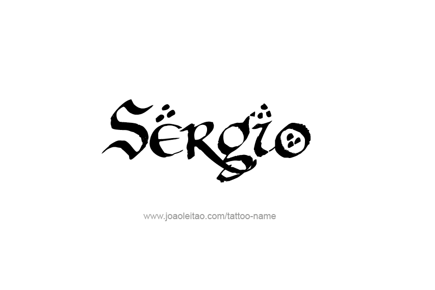 Tattoo Design  Name Sergio   