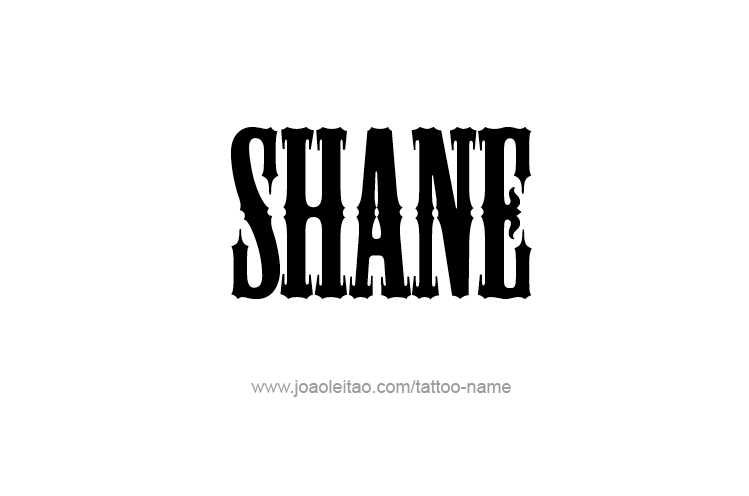 Tattoo Design  Name Shane   