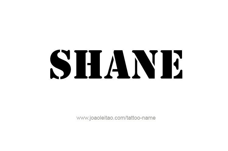 Tattoo Design  Name Shane   