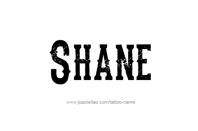 Tattoo Design  Name Shane   