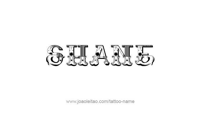 Tattoo Design  Name Shane   