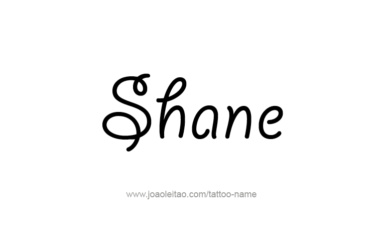 Tattoo Design  Name Shane
