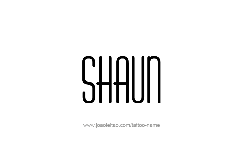 Tattoo Design  Name Shaun   