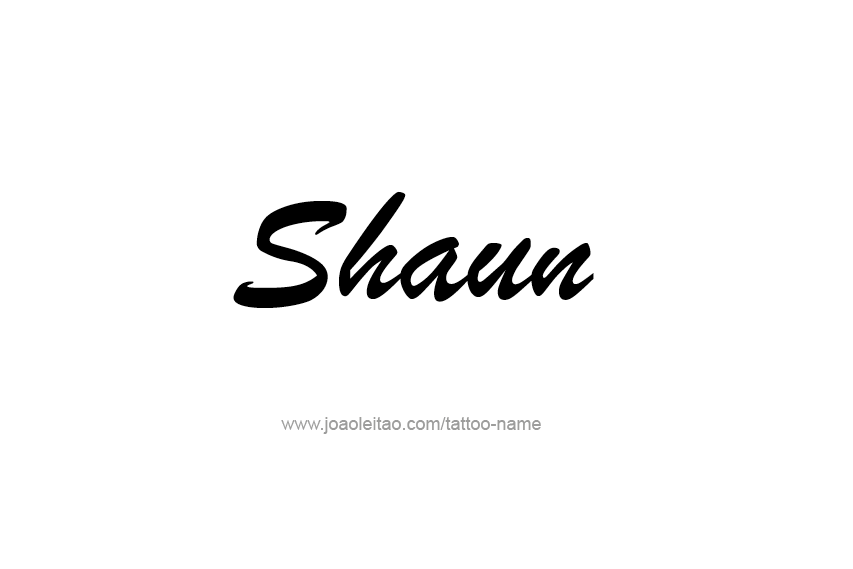 Tattoo Design  Name Shaun   