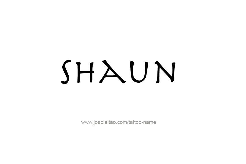 Tattoo Design  Name Shaun   