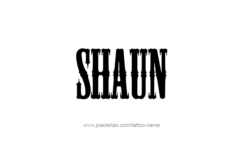 Tattoo Design  Name Shaun   