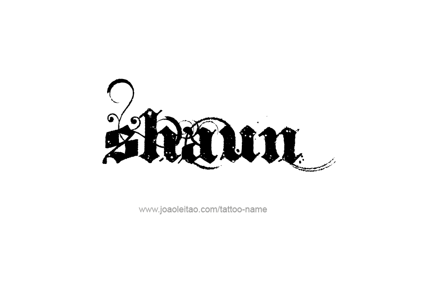 Tattoo Design  Name Shaun   