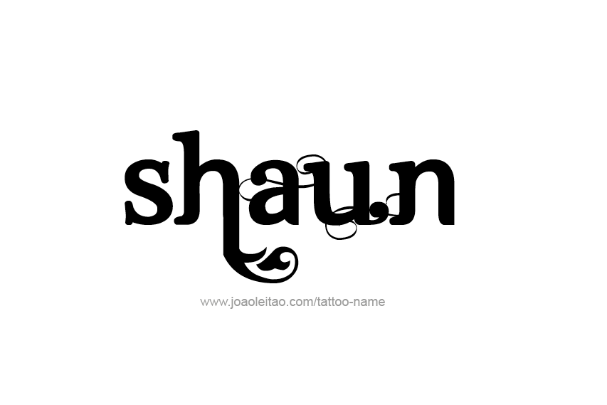 Tattoo Design  Name Shaun   