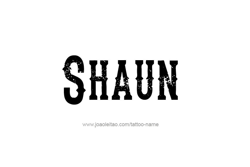 Tattoo Design  Name Shaun   