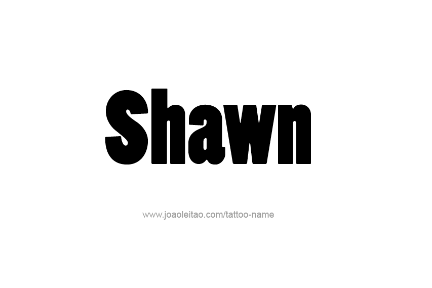 Tattoo Design  Name Shawn   