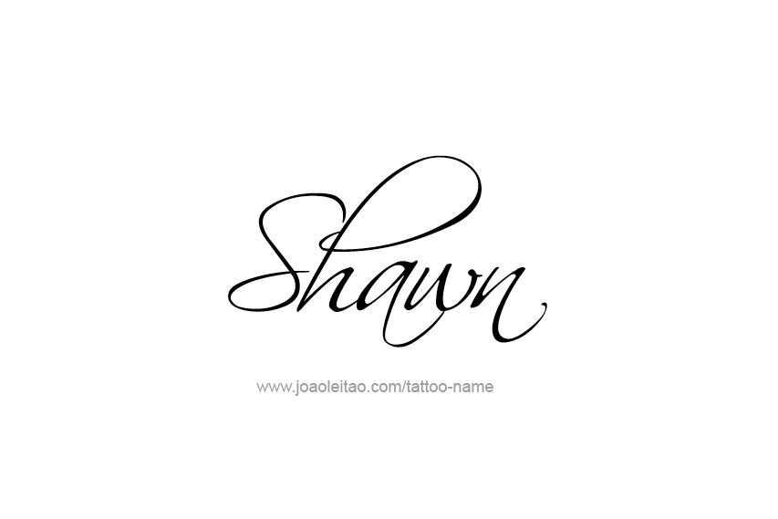 Tattoo Design  Name Shawn   