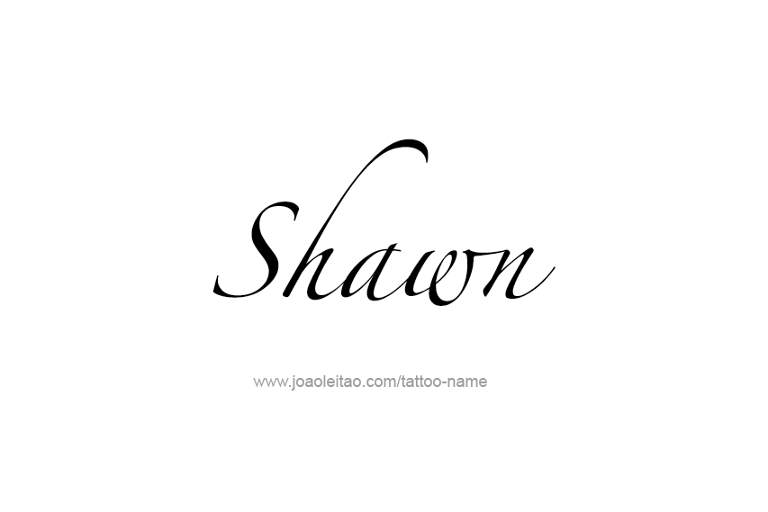 Tattoo Design  Name Shawn   