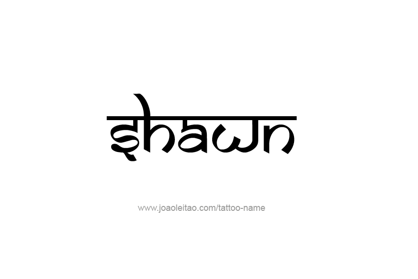 Tattoo Design  Name Shawn   