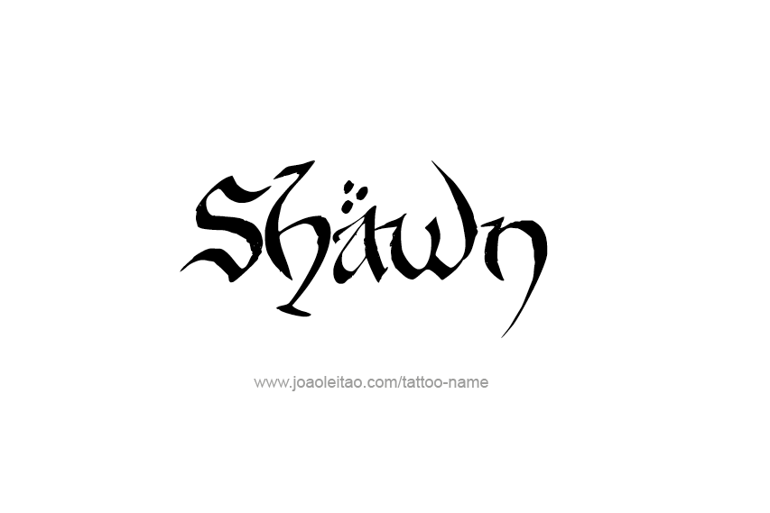 Tattoo Design  Name Shawn   