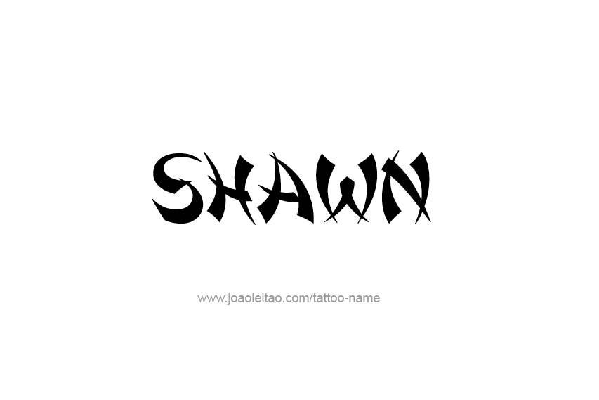 Tattoo Design  Name Shawn