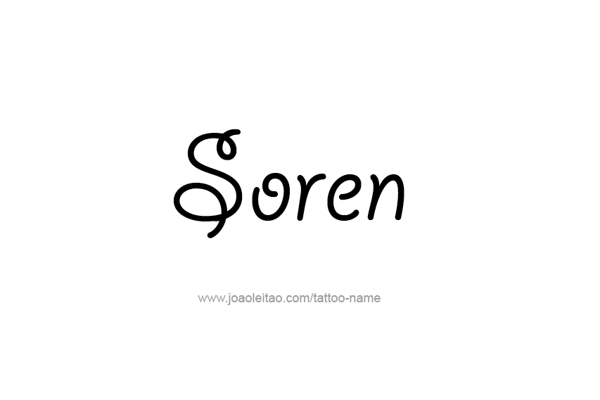 Tattoo Design  Name Soren   