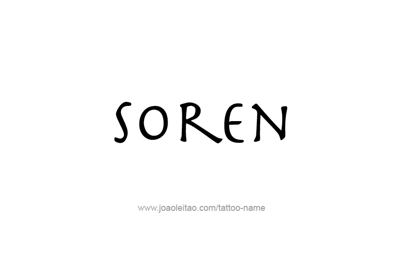 Tattoo Design  Name Soren   