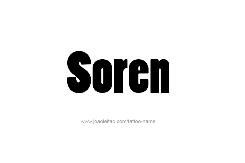 Tattoo Design  Name Soren   