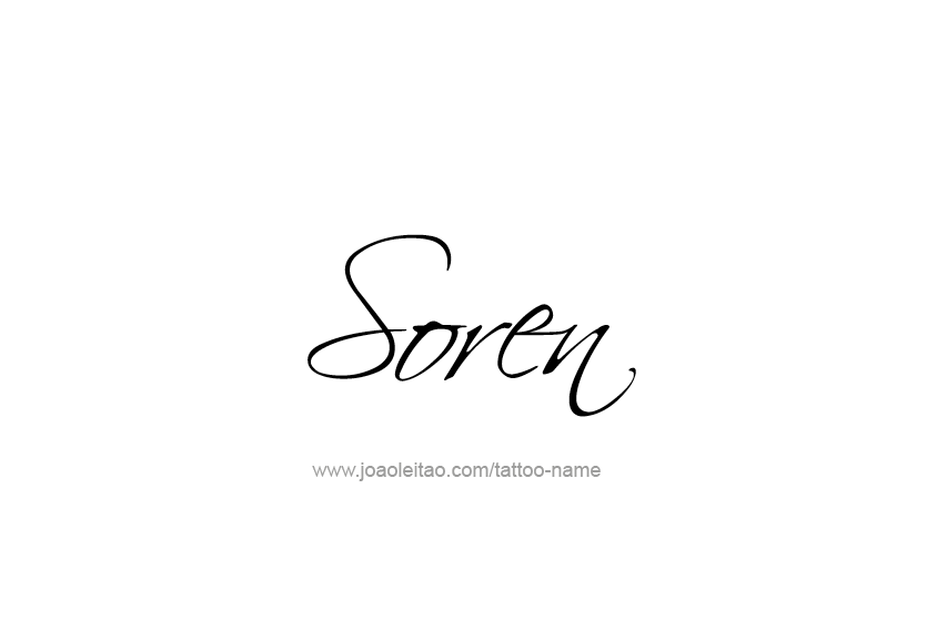 Tattoo Design  Name Soren   