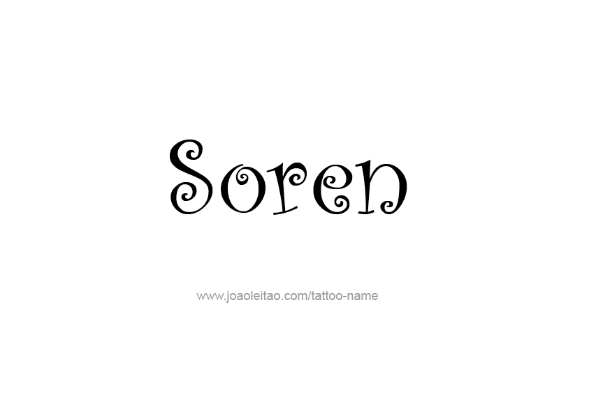 Tattoo Design  Name Soren   