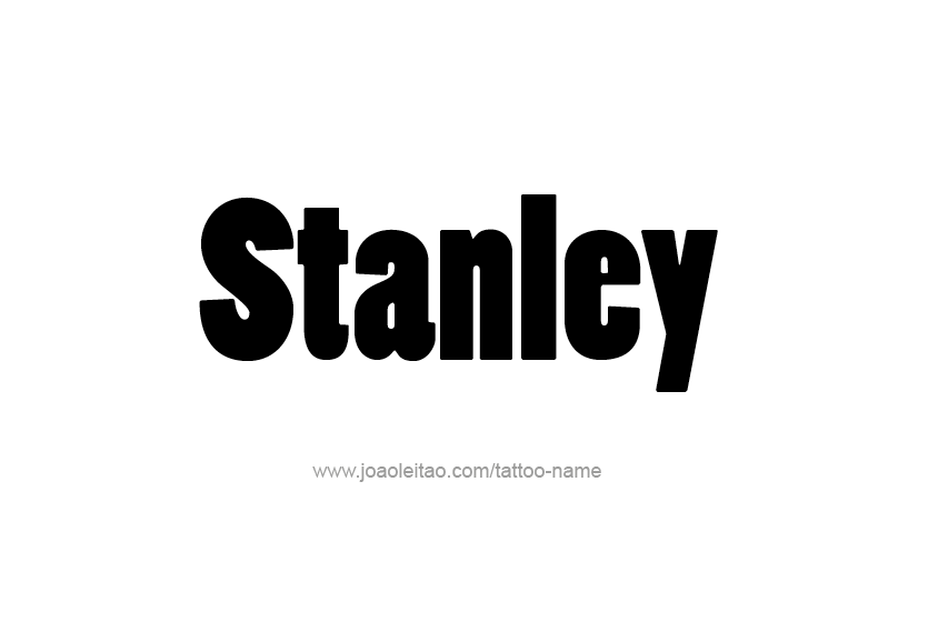 Tattoo Design  Name Stanley   