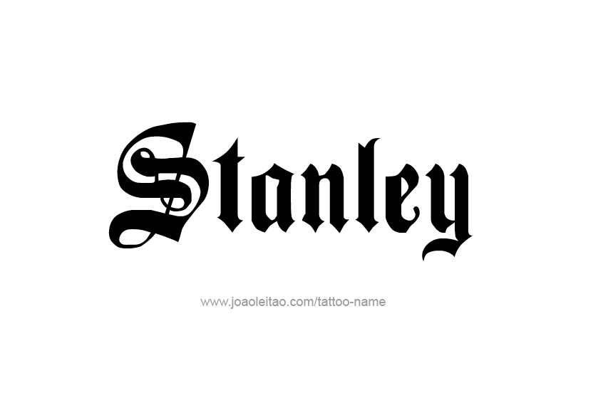 Tattoo Design  Name Stanley   