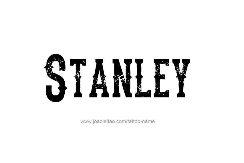 Tattoo Design  Name Stanley   