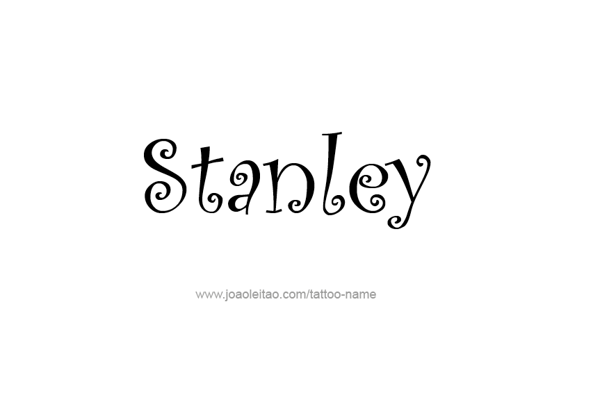 Tattoo Design  Name Stanley   