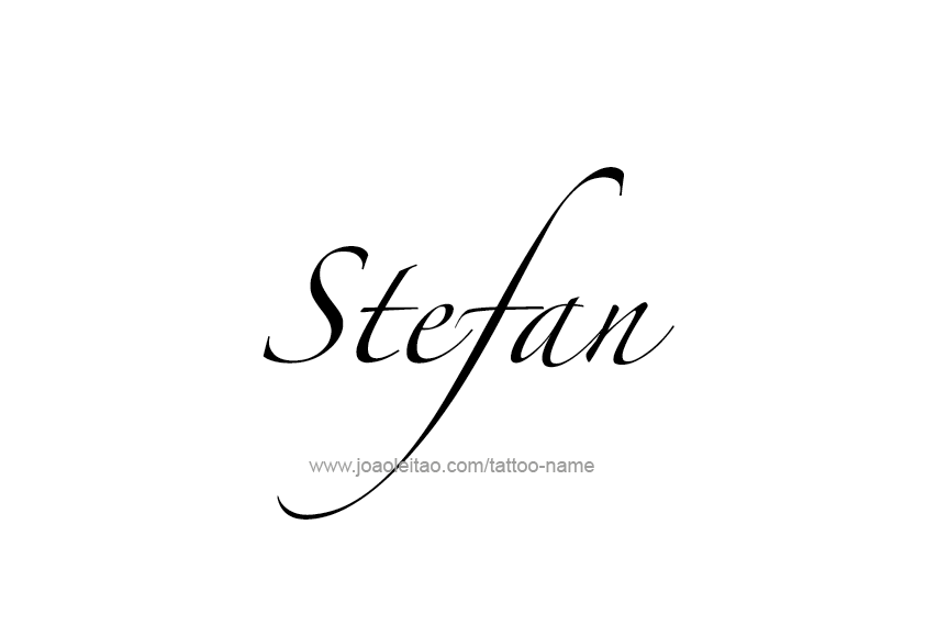 Tattoo Design  Name Stefan   