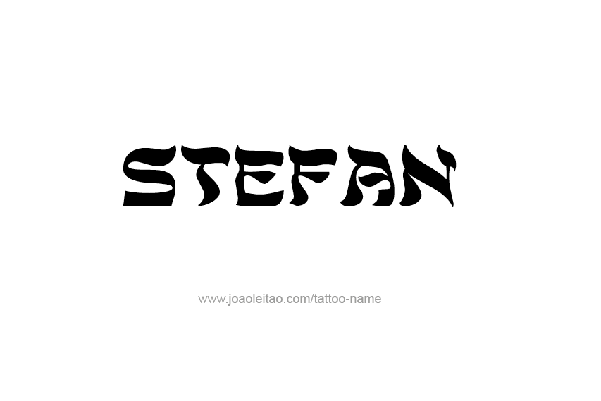 Tattoo Design  Name Stefan   