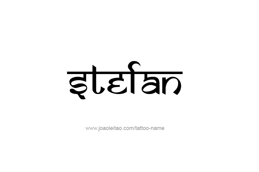 Tattoo Design  Name Stefan   