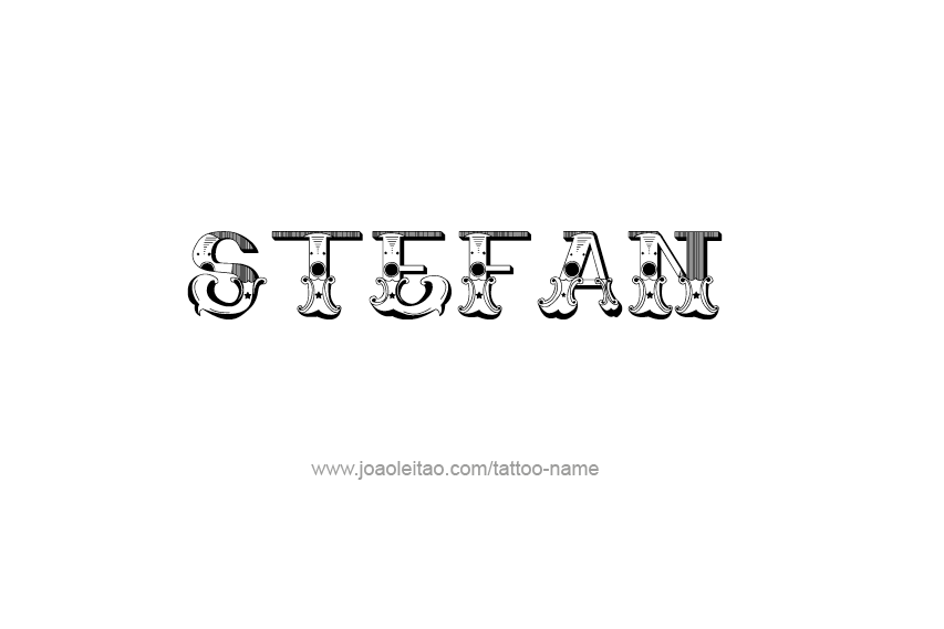 Tattoo Design  Name Stefan   