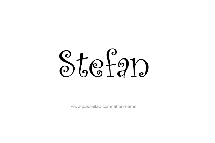 Tattoo Design  Name Stefan   