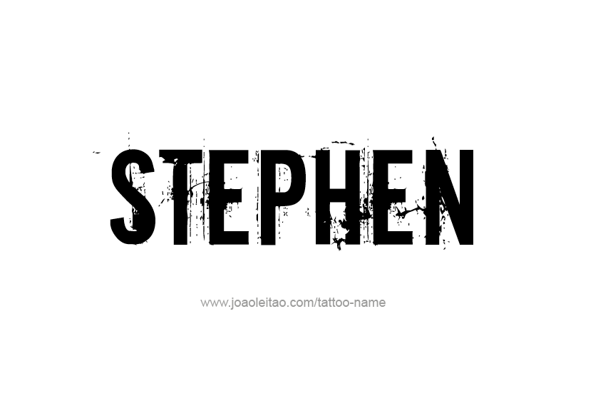 Tattoo Design  Name Stephen   