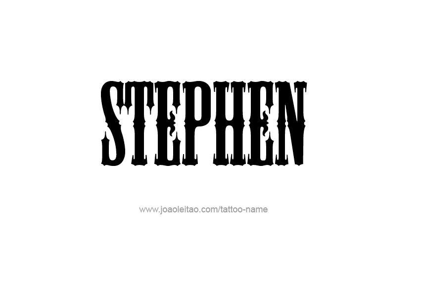 Tattoo Design  Name Stephen   