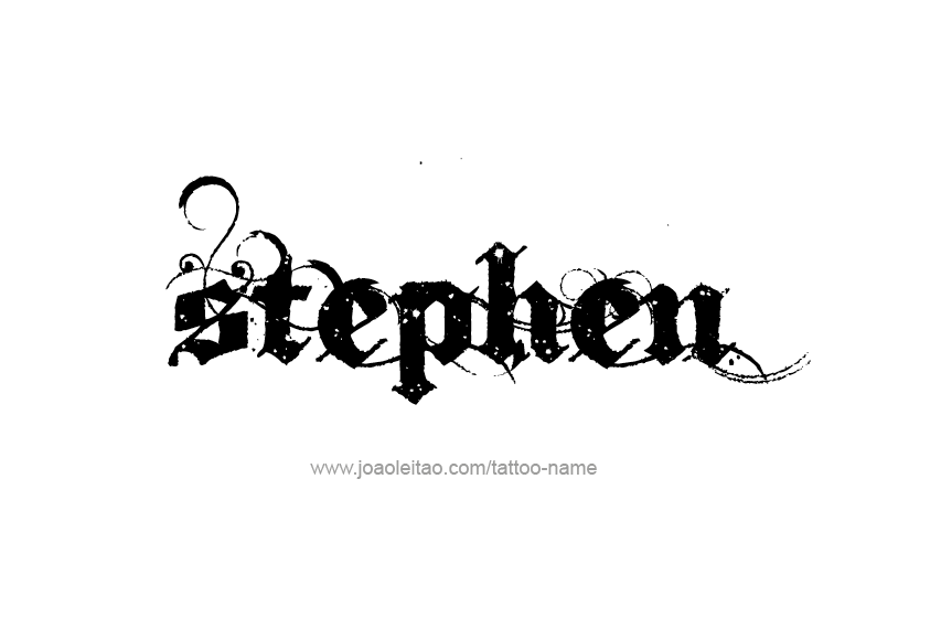 Tattoo Design  Name Stephen   