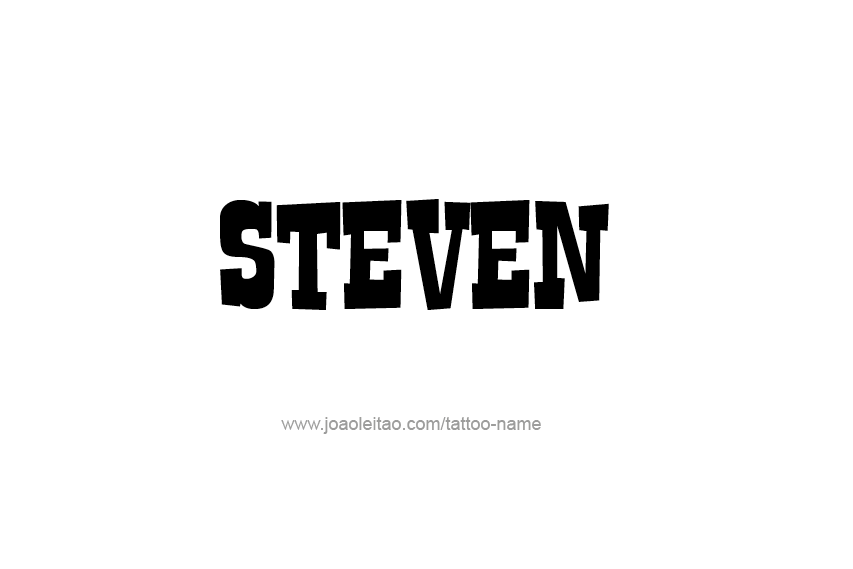 Tattoo Design  Name Steven   