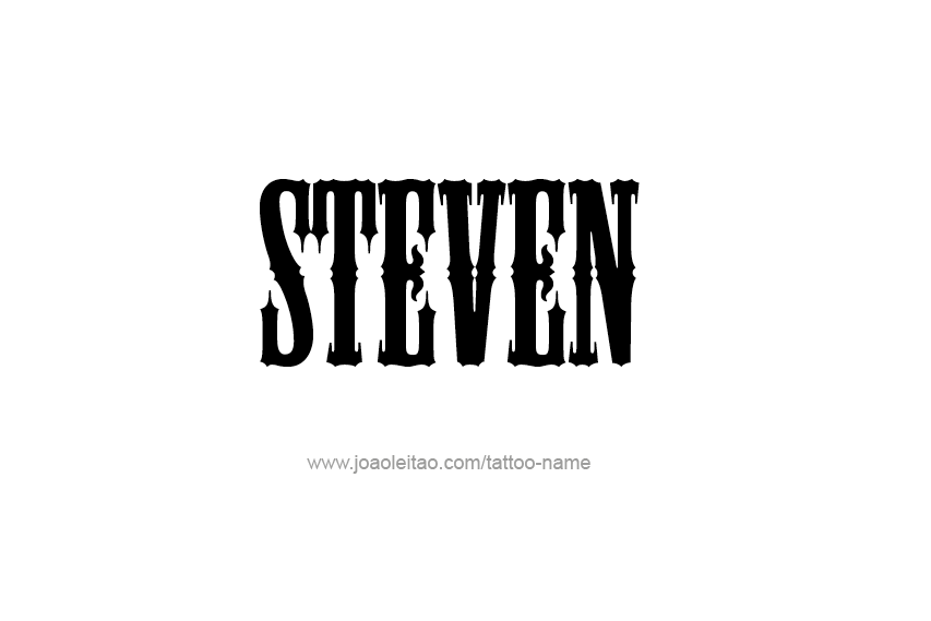 Tattoo Design  Name Steven   